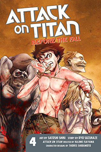 Light Novel: Attack on Titan: Before the Fall, Vol. 4