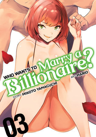 Manga: Who Wants to Marry a Billionaire? Vol. 3