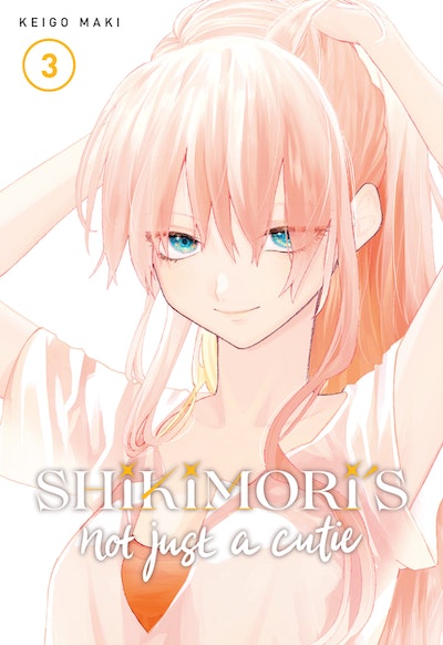 Manga: Shikimori's Not Just a Cutie 3