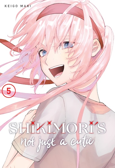 Manga: Shikimori's Not Just a Cutie 5