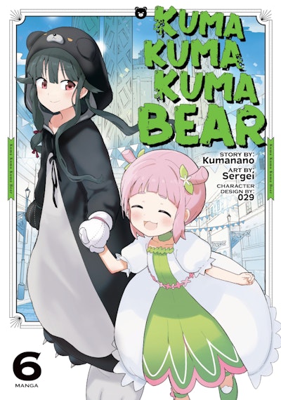 Manga: Kuma Kuma Kuma Bear Vol. 6