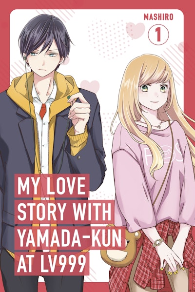 Manga: My Love Story with Yamada-kun at Lv999, Vol. 1