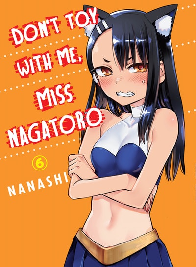 Manga: Don't Toy With Me, Miss Nagatoro 6