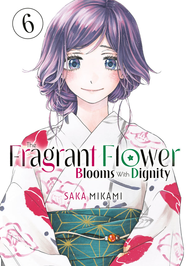 Manga: The Fragrant Flower Blooms With Dignity 6