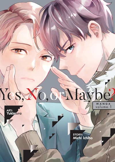 Manga: Yes, No, or Maybe? Vol. 1