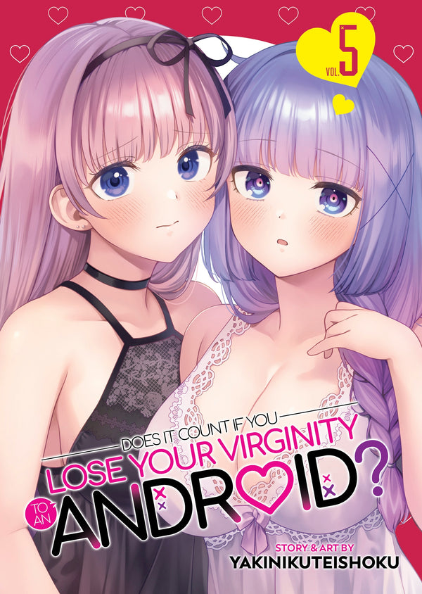 Manga: Does it Count if You Lose Your Virginity to an Android? Vol. 5