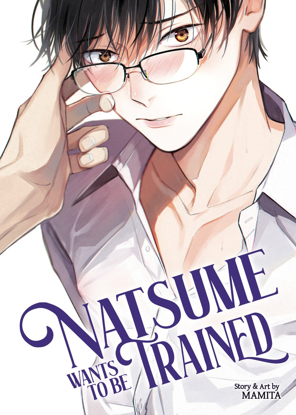 Manga: Natsume Wants to be Trained [Natsume Wants Book 1]