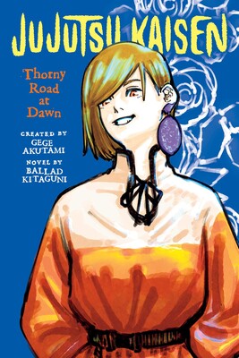 Manga: Jujutsu Kaisen: Thorny Road at Dawn